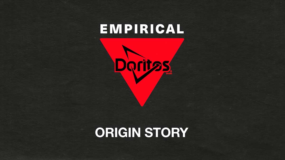Load video: Empirical x Doritos Origin Story